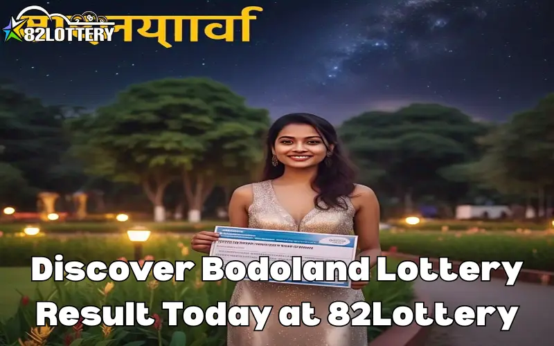 bodoland lottery result today