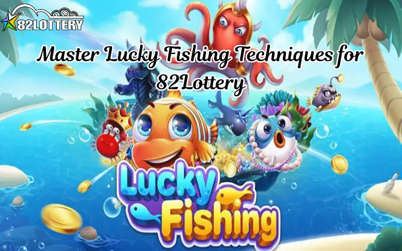 lucky fishing