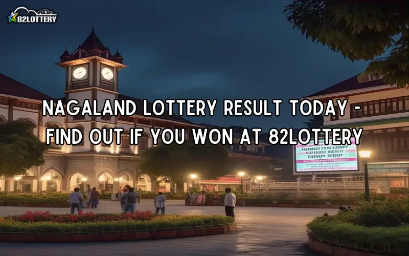 nagaland lottery result today